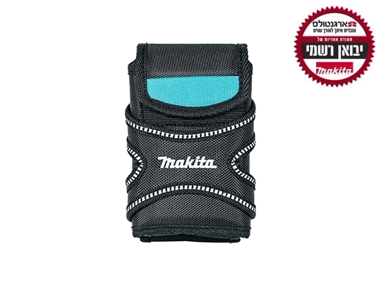 נרתיק פאוץ' לפלאפון (עבודה) מקיטה MAKITA יבואן רשמי ארגנטולס